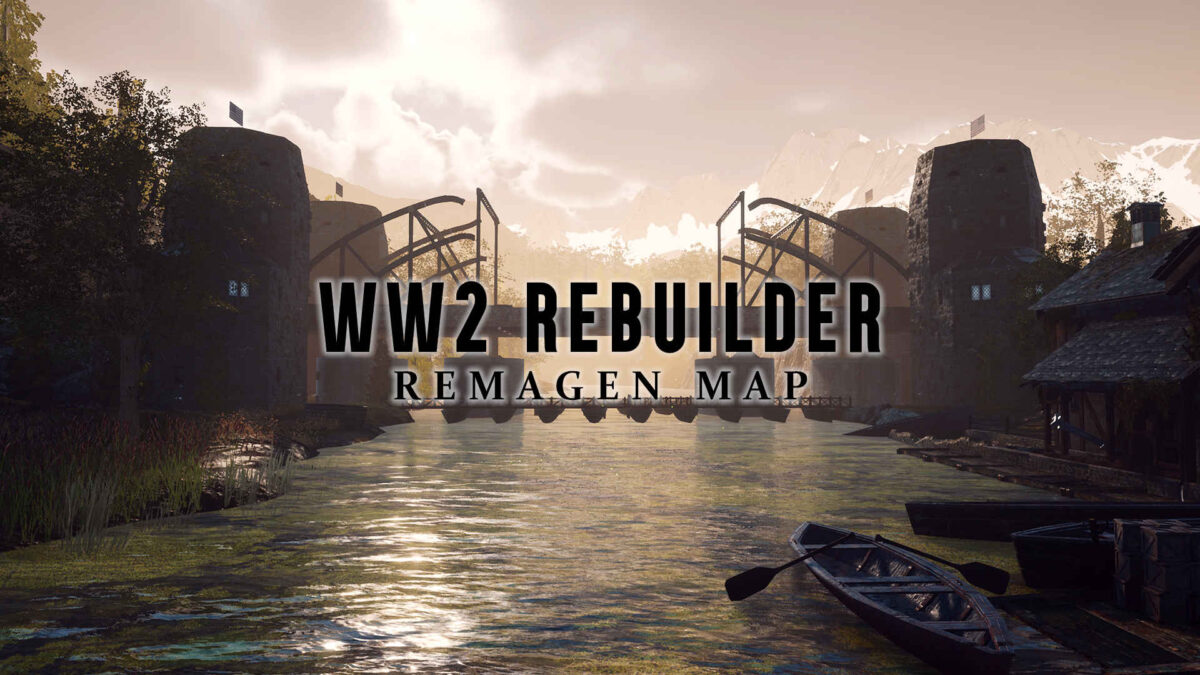 WW2 Rebuilder: Remagen Map DLC