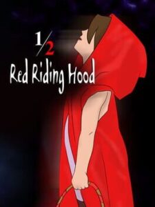 1/2 Red Riding Hood