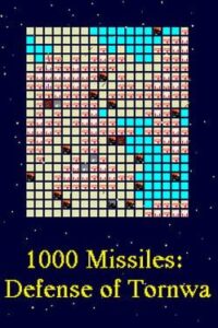 1000 Missiles: Defense of Tornwa