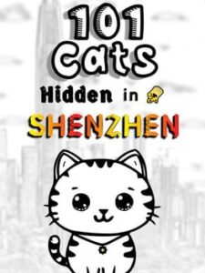 101 Cats Hidden in Shenzhen