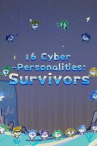 16 Cyber-personalities: Survivors