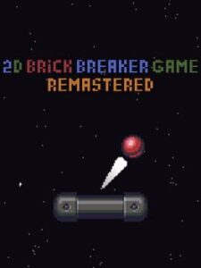 2D Brick Breaker Game Remastered