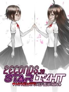 2econds to Starlivht: My Heart's Reflection