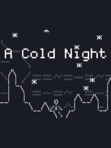 A Cold Night