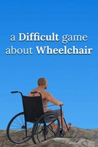 A Difficult Game About Wheelchair