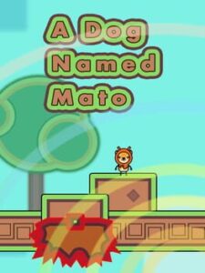 A Dog Named Mato