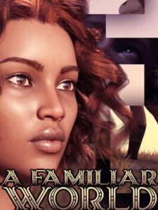 A Familiar World
