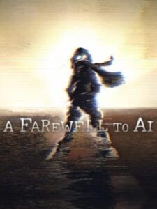 A Farewell To AI