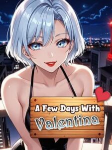 A Few Days With: Valentina