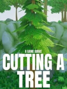 A Game About Cutting A Tree