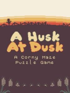 A Husk at Dusk