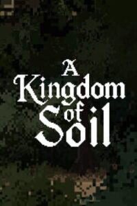 A Kingdom of Soil