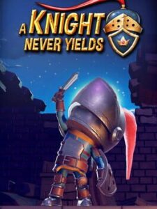 A Knight Never Yields