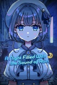 A Night Filled With the Sound of Rain