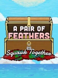 A Pair of Feathers Squawk Together