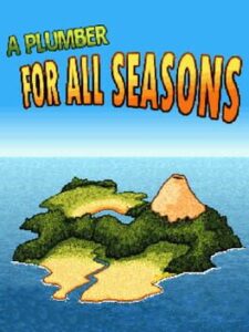 A Plumber For All Seasons