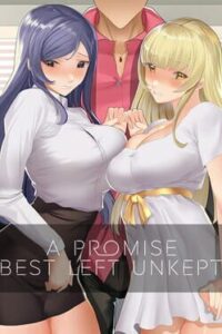 A Promise Best Left Unkept