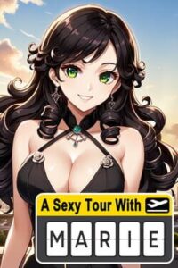 A Sexy Tour With Marie