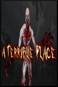 A Terrible Place