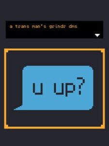 A Trans Man's Grindr DMs