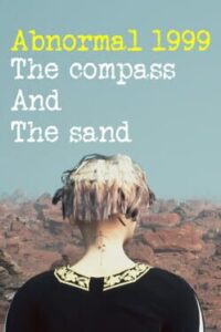 Abnormal 1999: The Compass and the Sand