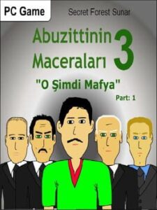 Abuzittin'in Maceraları III: "O Şimdi Mafya" Part: 1