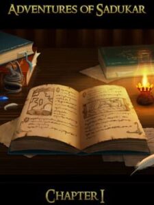 Adventures of Sadukar: Chapter I