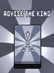 Advise the King