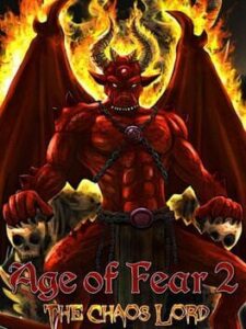 Age of Fear 2: The Chaos Lord