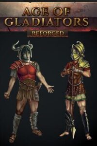 Age of Gladiators: Reforged