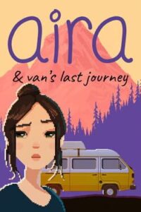 Aira & Van's Last Journey