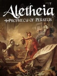 Aletheia: Prophecy of Perseus