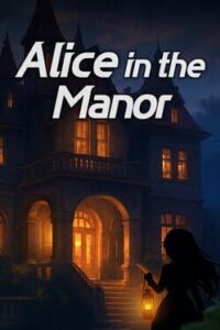 Alice in the Manor