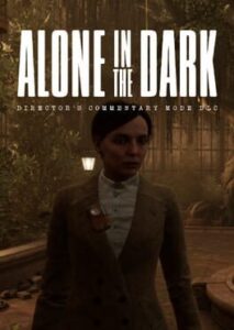 Alone in the Dark: Director's Commentary Mode