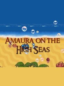 Amaura on the High Seas