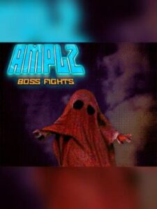 Amplz Boss Fights