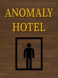 Anomaly Hotel