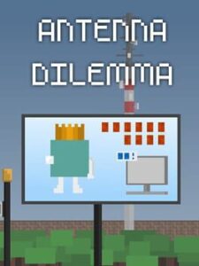 Antenna Dilemma: Prologue