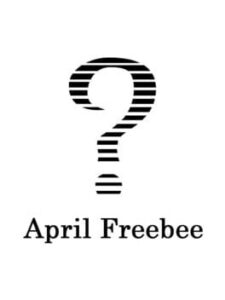 April Freebee