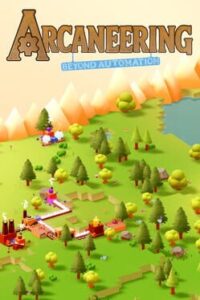 Arcaneering: Beyond Automation