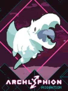 Archlyphion: Migration