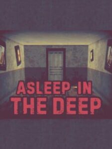 Asleep in the Deep
