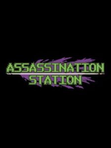 Assassination Station