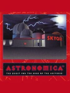 Astronomica: The Quest for the Edge of the Universe