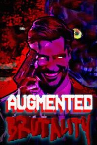 Augmented Brutality