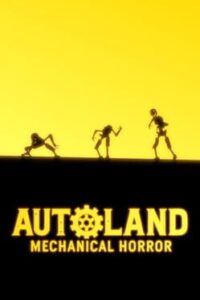 Auto-Land: Mechanical Horror
