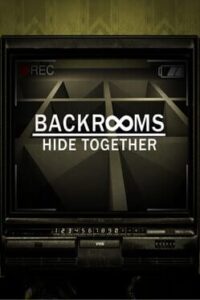 Backrooms: Hide Together
