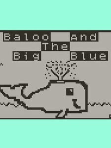 Baloo and the Big Blue