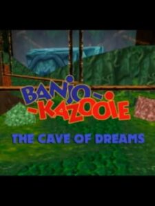 Banjo-Kazooie: The Cave of Dreams