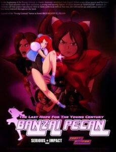 Banzai Pecan: The Last Hope For the Young Century